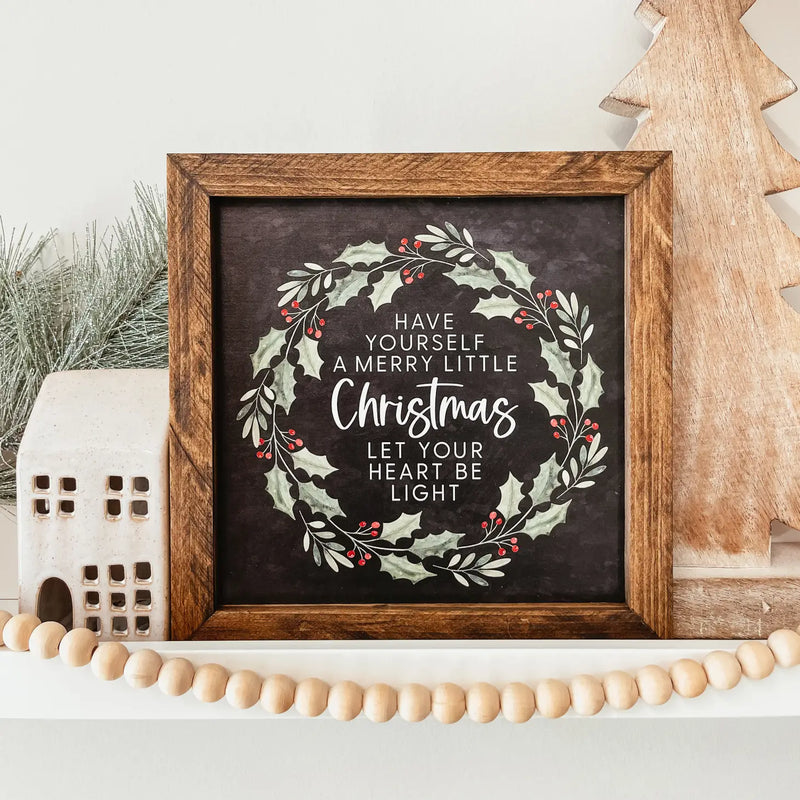 Have yourself a merry little christmas sign