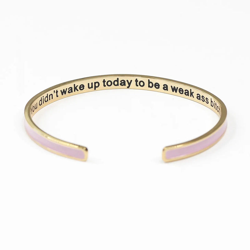 You didn’t wake up to be.. bracelet